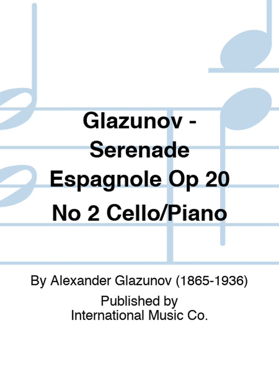 Glazunov - Serenade Espagnole Op 20 No 2 Cello/Piano