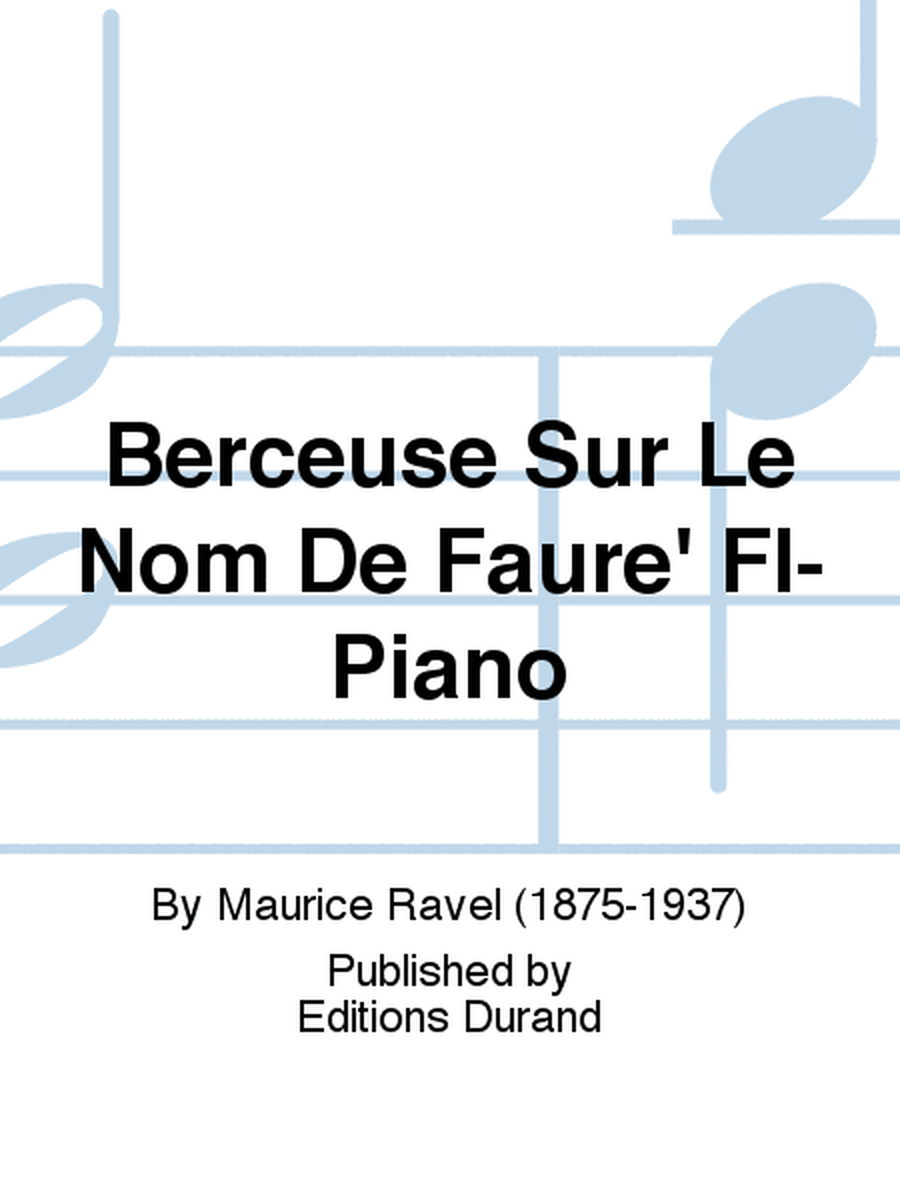 Berceuse Sur Le Nom De Faure' Fl-Piano