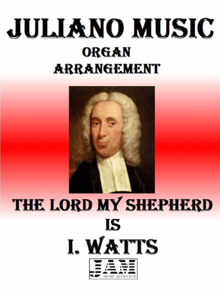 THE LORD MY SHEPHERD IS - I. WATTS (HYMN - EASY ORGAN)
