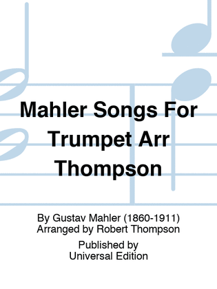 Book cover for Mahler Songs For Trumpet Arr Thompson