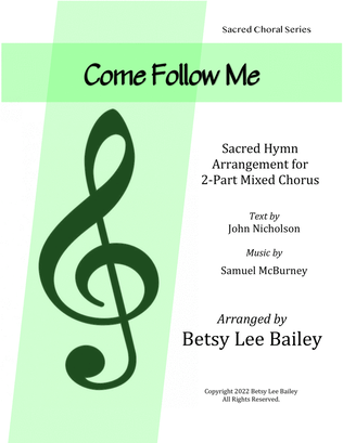 Book cover for Come Follow Me 2-Part Mixed Chorus