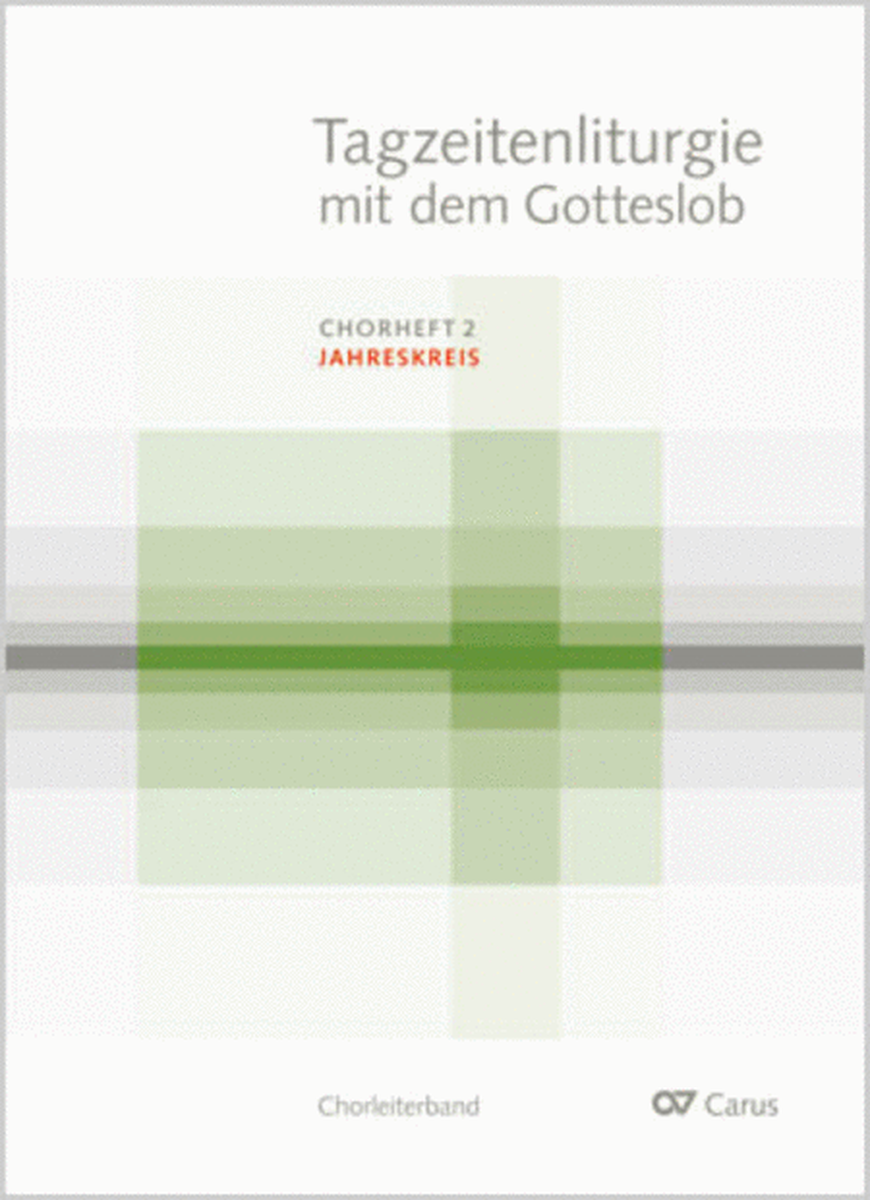 Tagzeitenliturgie mit dem Gotteslob: Jahreskreis