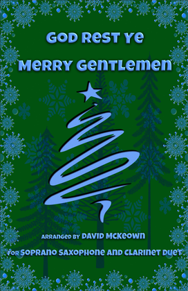 God Rest Ye Merry Gentlemen, Jazz Style, for Soprano Saxophone and Clarinet Duet