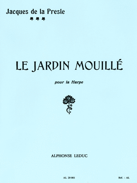 Le Jardin Mouille pour la Harpe