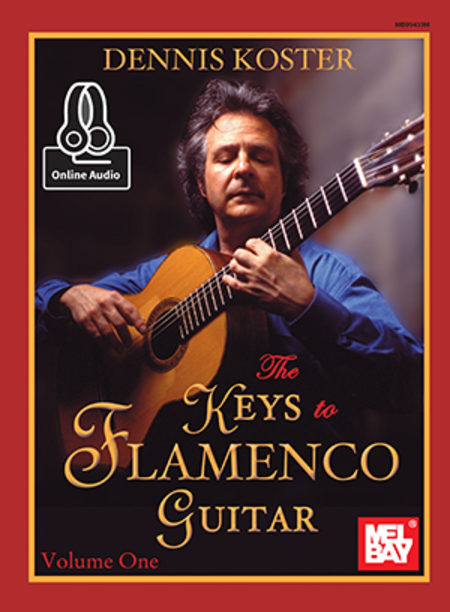 The Keys to Flamenco Guitar Volume 1