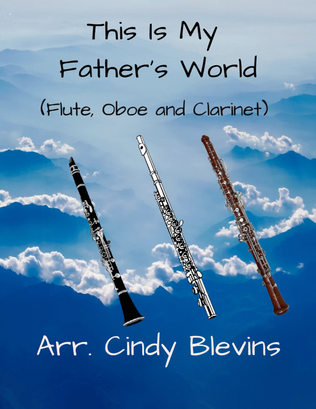 This Is My Father's World, for Flute, Oboe and Clarinet