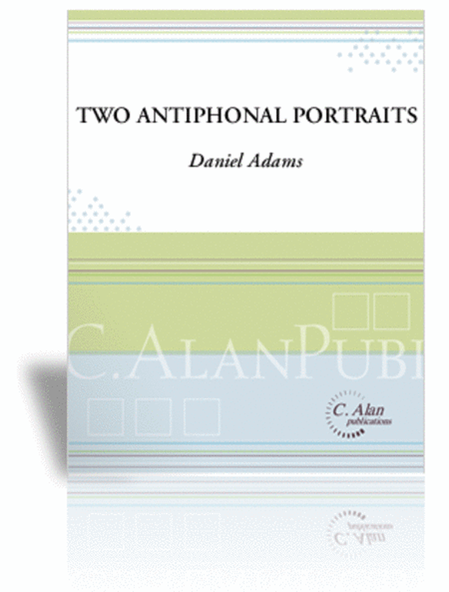 Two Antiphonal Portraits (score only)