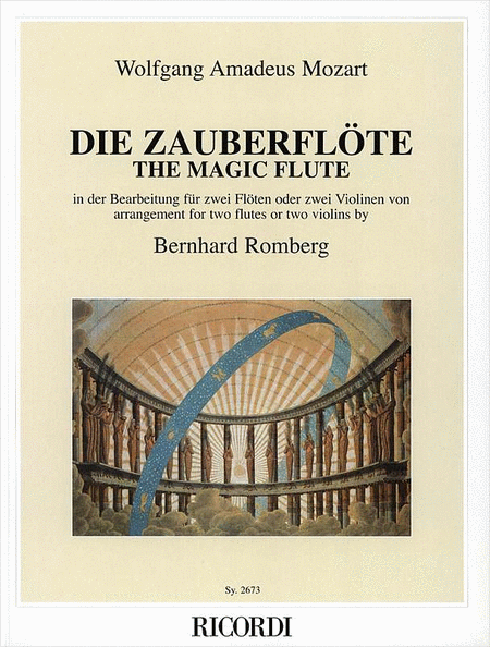 Die Zauberflöte - The Magic Flute