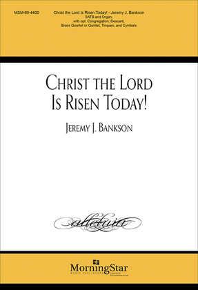 Book cover for Christ the Lord Is Risen Today! (Choral Score)