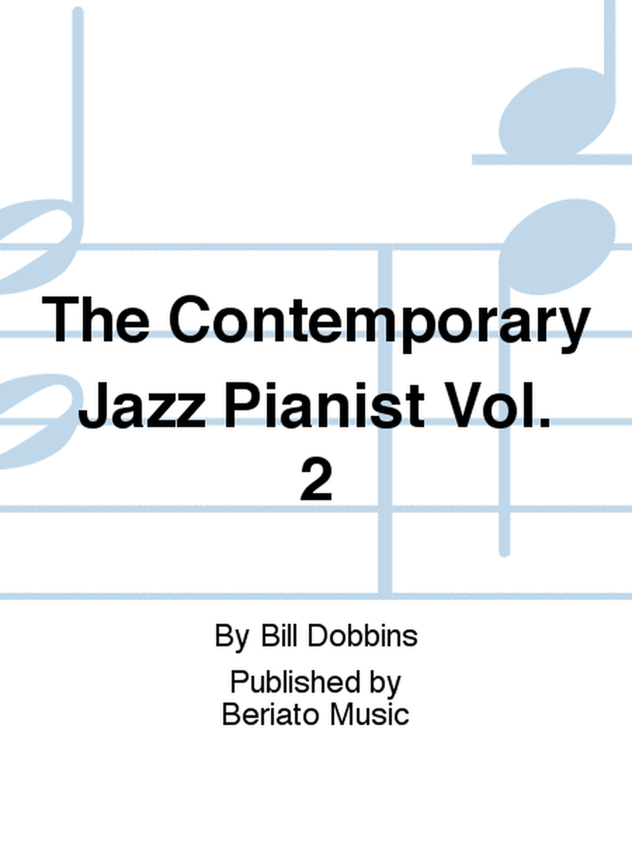 The Contemporary Jazz Pianist Vol. 2