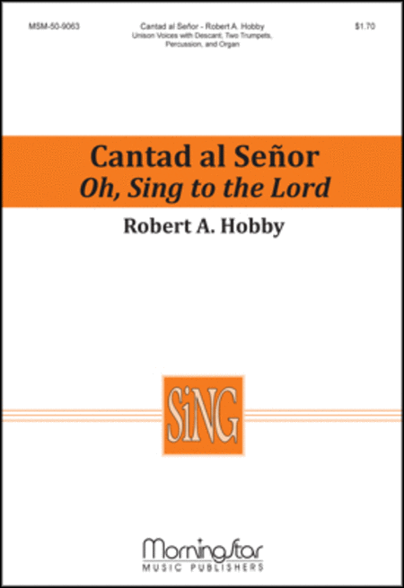 Cantad al Senor/Oh, Sing to the Lord
