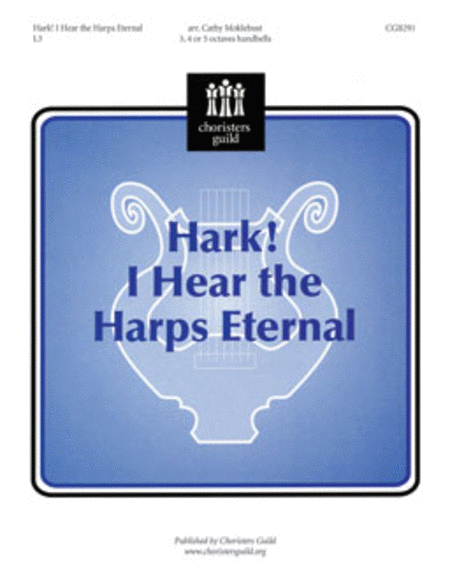 Hark, I Hear the Harps Eternal