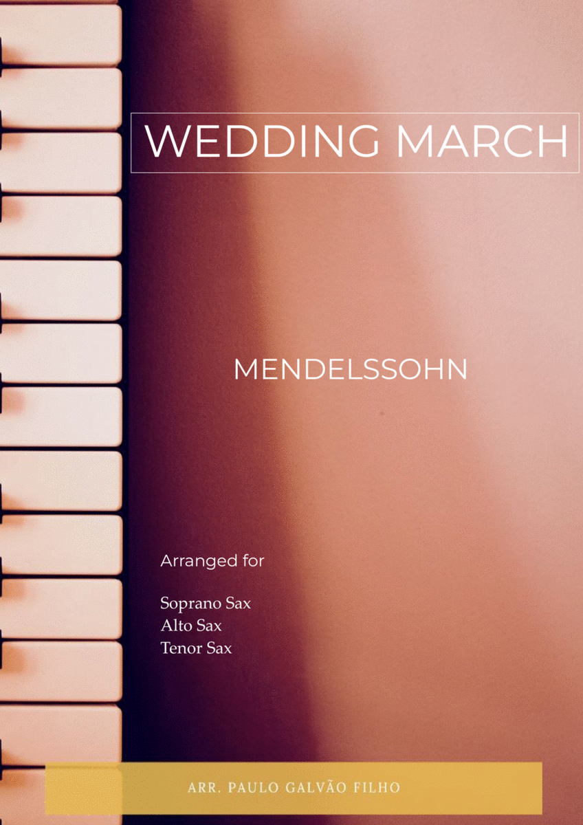 WEDDING MARCH - MENDELSSOHN - SAX TRIO (SOPR, ALTO & TENOR) image number null