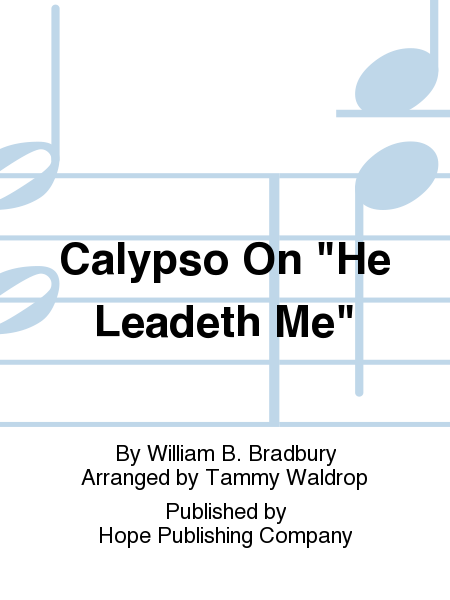 Calypso On  He Leadeth Me 