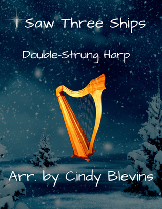 I Saw Three Ships, for Double-Strung Harp