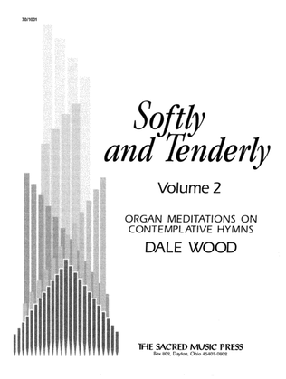 Book cover for Softly and Tenderly, Vol. 2