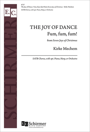 The Seven Joys of Christmas: 6. The Joy of Dance: Fum, fum, fum! (Choral Score)