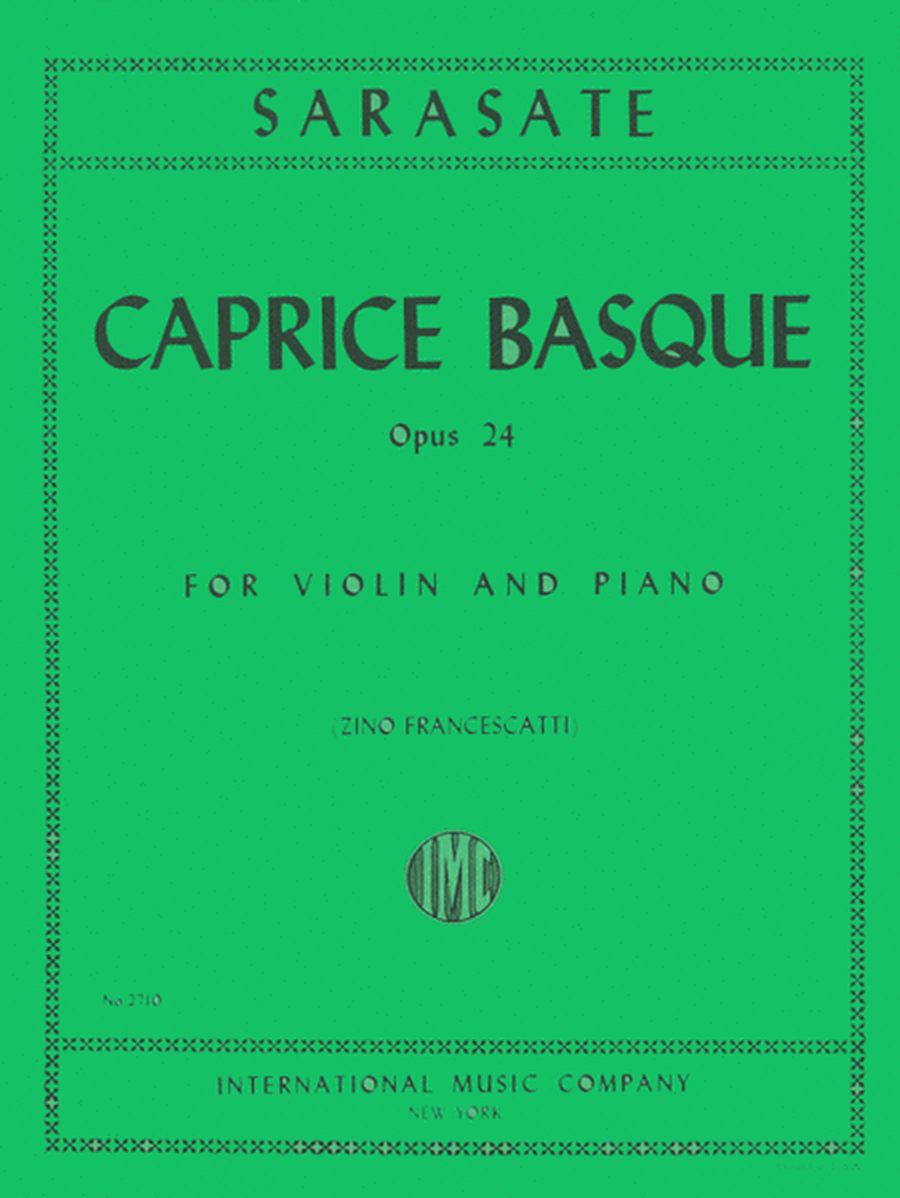 Caprice Basque, Op. 24 by Pablo de Sarasate Violin Solo - Sheet Music