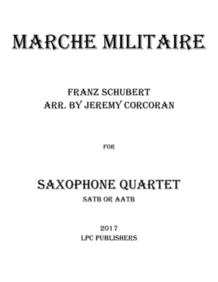 Book cover for Marche Militaire for Saxophone Quartet (SATB or AATB)