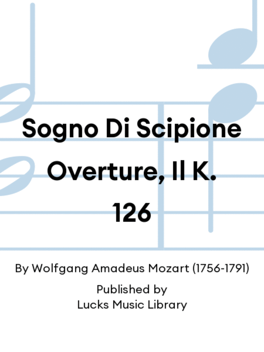 Sogno Di Scipione Overture, Il K. 126