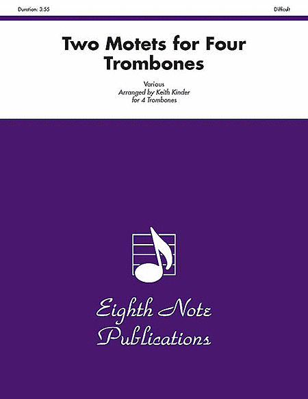 Two Motets for Four Trombones