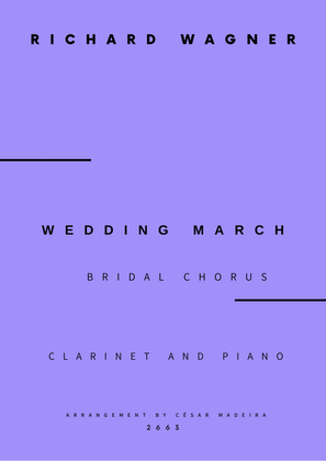 Wedding March (Bridal Chorus) - Bb Clarinet and Piano (Full Score and Parts)
