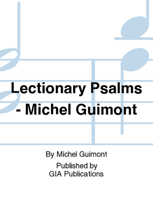 Lectionary Psalms - Michel Guimont