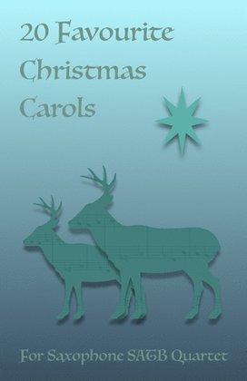 20 Favourite Christmas Carols for Saxophone Quartet SATB