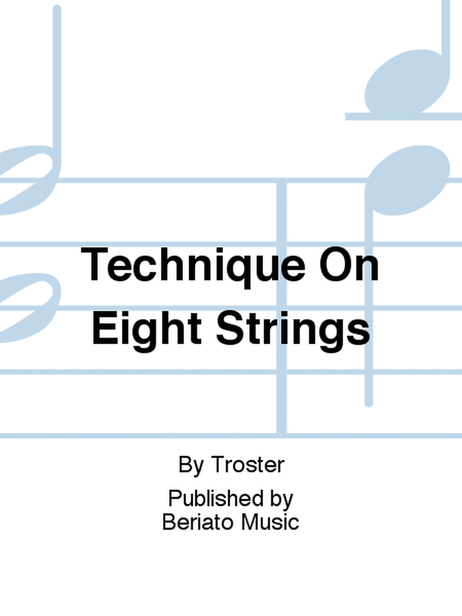 Technique On Eight Strings