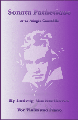 Sonata Pathetique, Adagio Cantabile, by Beethoven, for Violin and Piano