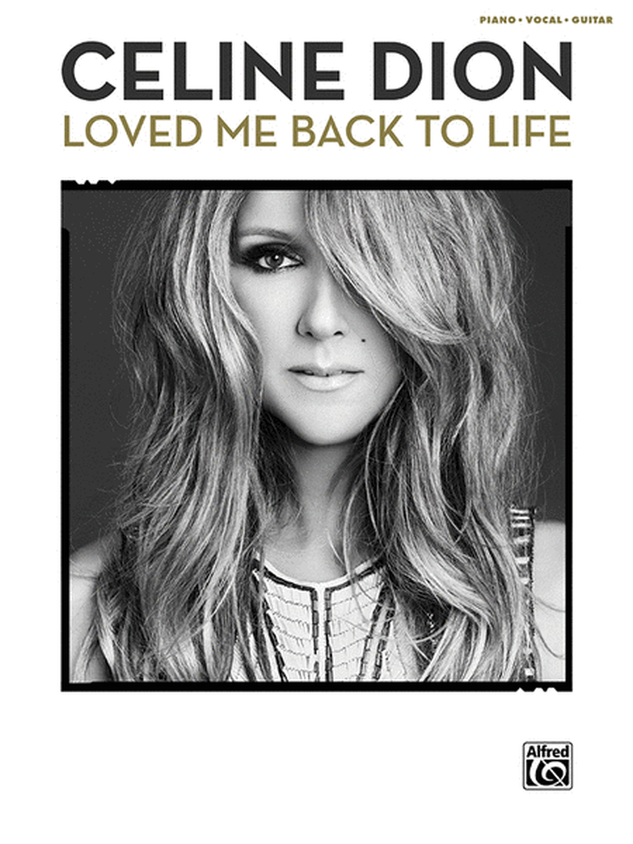 Celine Dion -- Loved Me Back to Life