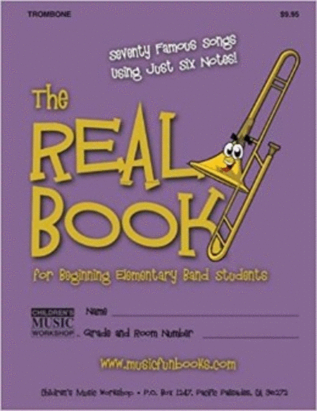 The Real Book for Beginning Elementary Band Students (Trombone)