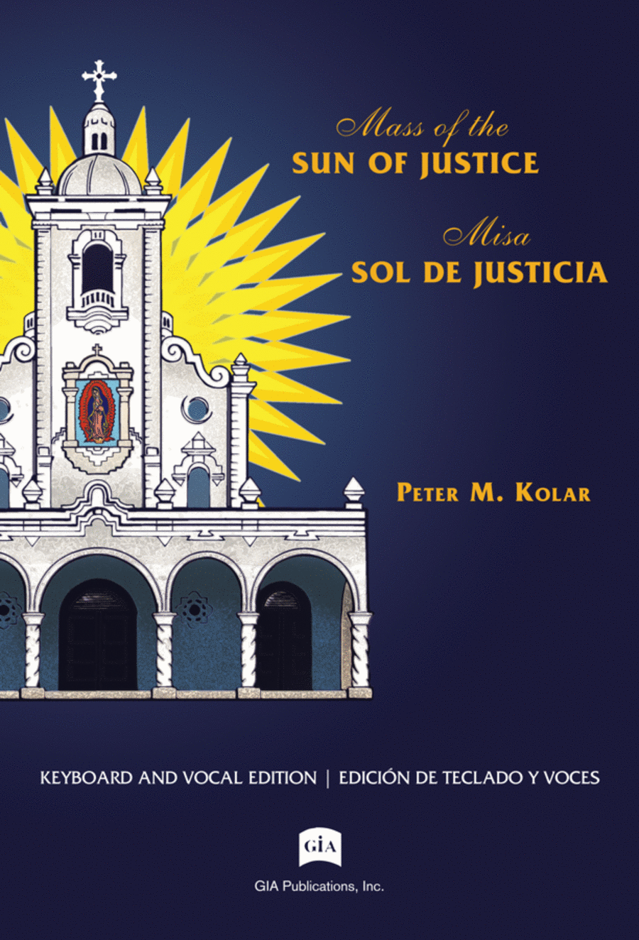 Mass of the Sun of Justice / Misa Sol de Justicia - Spanish Guitar edition