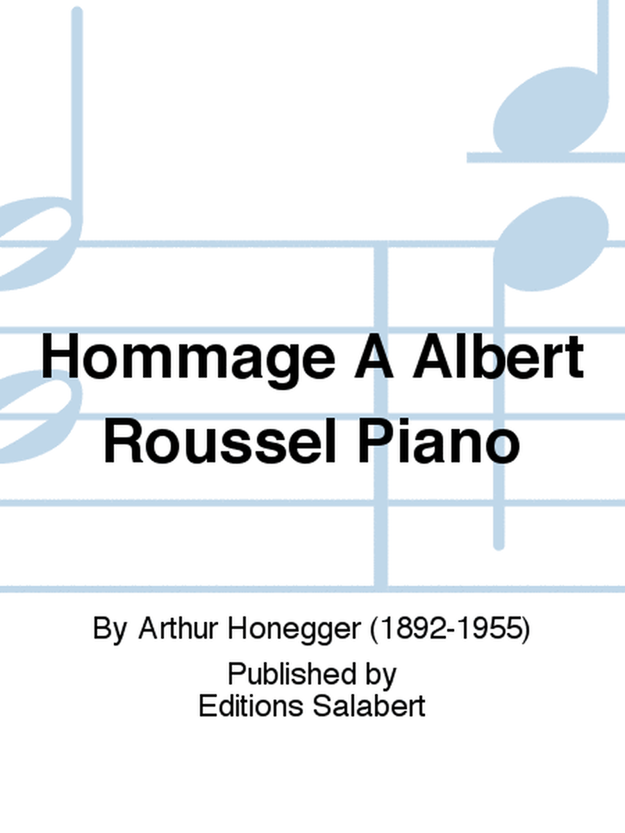 Hommage A Albert Roussel Piano