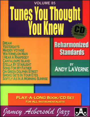 Book cover for Volume 85 - Tunes You Thought You Knew - Reharmonized Standards