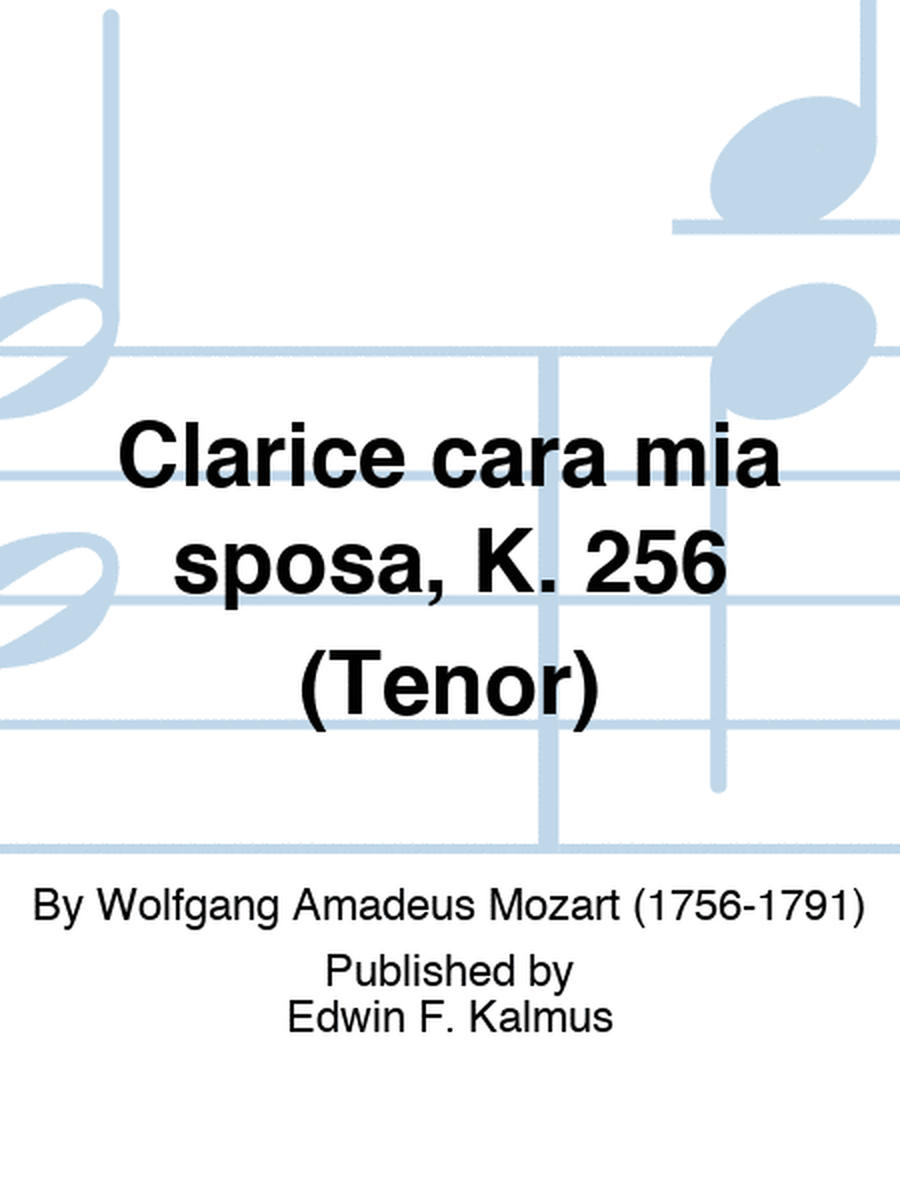 Clarice cara mia sposa, K. 256 (Tenor)