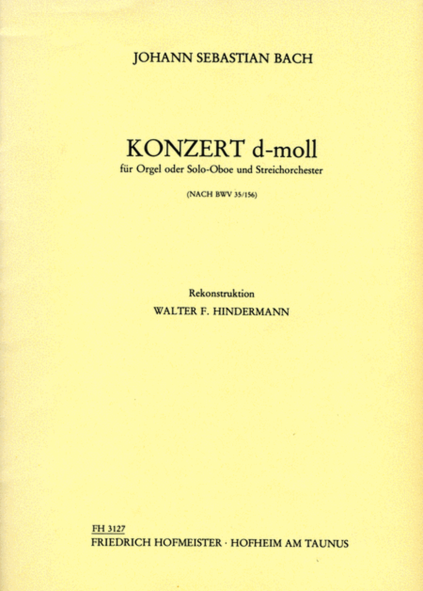 Konzert d-Moll fur Orgel oder Solo-Oboe und Streichorchester (nach BWV 35/156)