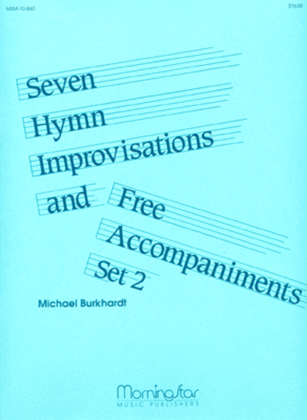 Book cover for Seven Hymn Improvisations and Free Accompaniments, Set 2