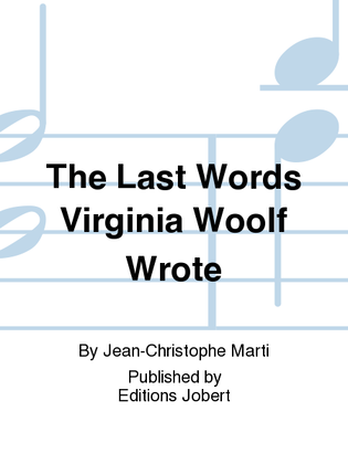 The Last Words Virginia Woolf Wrote