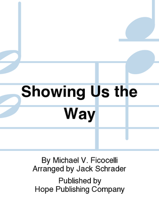 Book cover for Showing Us the Way
