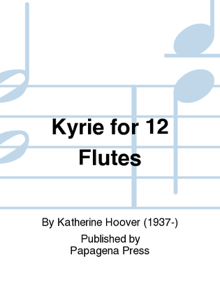Book cover for Kyrie for 12 Flutes