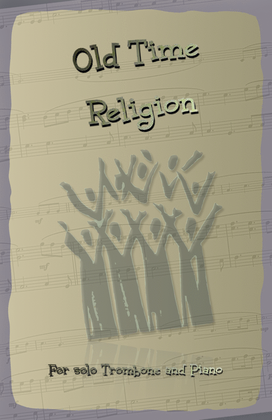 Book cover for Old Time Religion, Gospel Song for Trombone and Piano