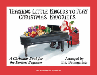 Book cover for Teaching Little Fingers to Play Christmas Favorites – Book Only