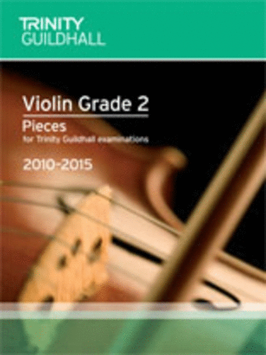 Violin Exam Pieces Grade 2 Vln Pt 2010 - 2015