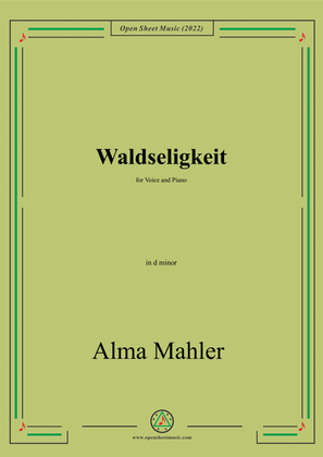 Book cover for Alma Mahler-Waldseligkeit,in d minor,for Voice and Piano