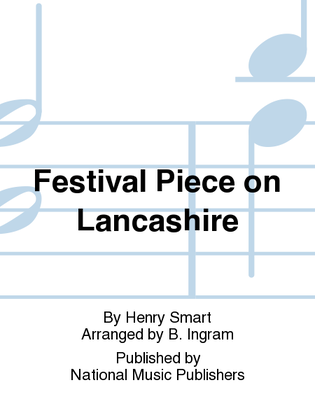 Festival Piece on Lancashire