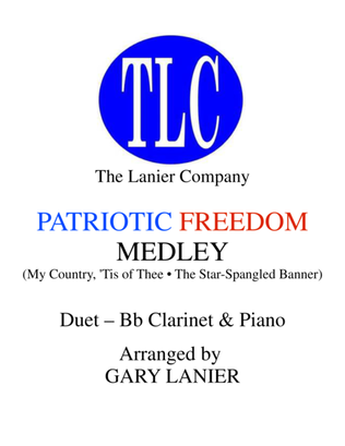 PATRIOTIC FREEDOM MEDLEY (Duet – Bb Clarinet and Piano/Score and Parts)