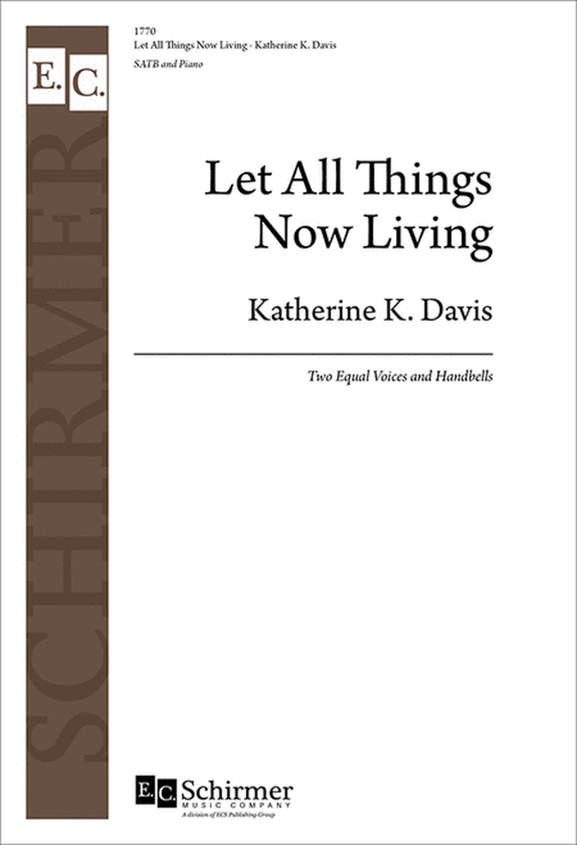 Let All Things Now Living by Katherine K. Davis 4-Part - Sheet Music