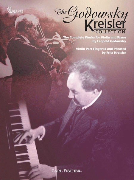 The Godowsky/Kreisler Collection