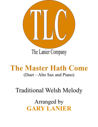 Book cover for THE MASTER HATH COME (Duet – Alto Sax and Piano/Score and Parts)